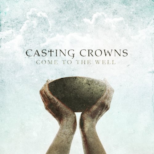 Casting Crowns, “Courageous” | Filipino-Christian Blogger Ganns ...